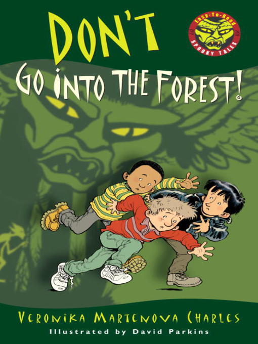 Title details for Don't Go into the Forest! by Veronika Martenova Charles - Wait list